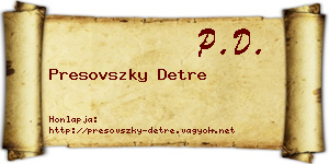 Presovszky Detre névjegykártya